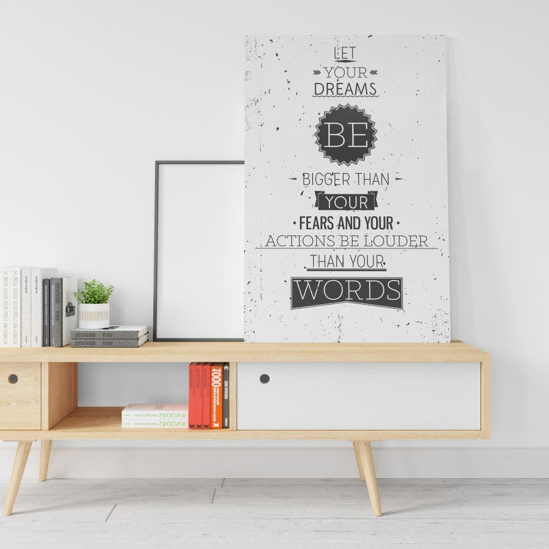 Let your dreams be bigger than your fears poster quote