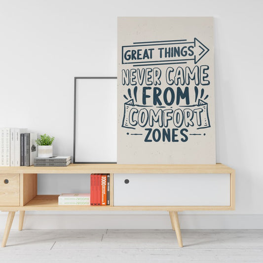 Great things never came from comfort zones motivational postcard Printed canvas wall art   cm