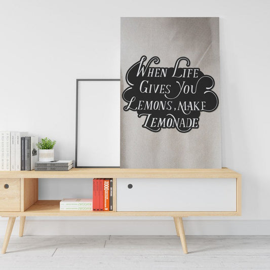When life gives you lemons make lemonada poster